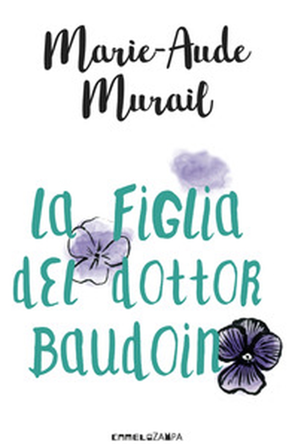 La figlia del dottor Baudoin - Librerie.coop La figlia del dottor Baudoin - Librerie.coop