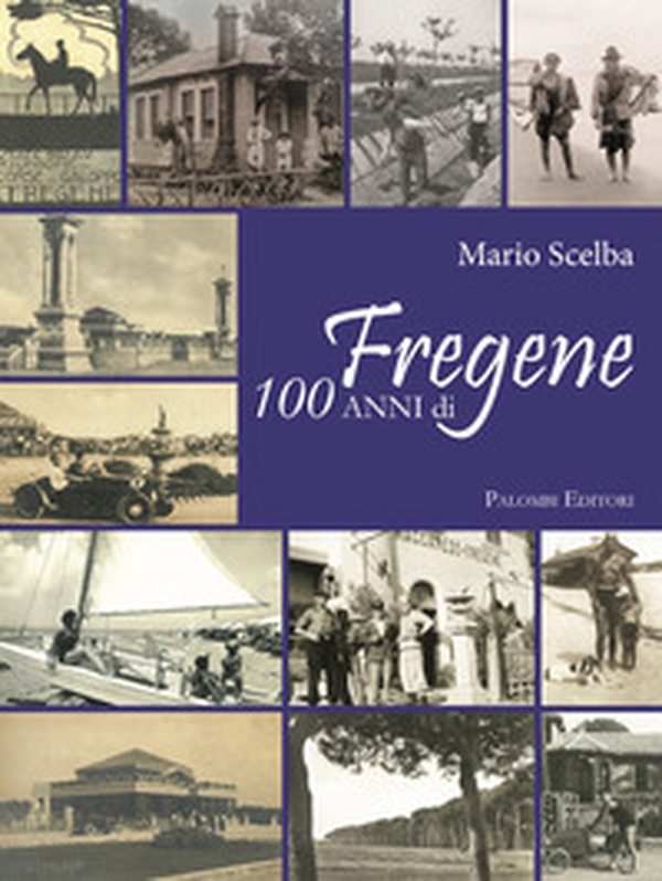 100 anni di Fregene - Librerie.coop 100 anni di Fregene - Librerie.coop