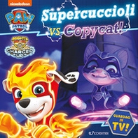 Supercuccioli vs Copycat - Librerie.coop