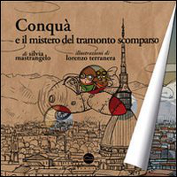 Conquà e il mistero del tramonto scomparso - Librerie.coop Conquà e il mistero del tramonto scomparso - Librerie.coop