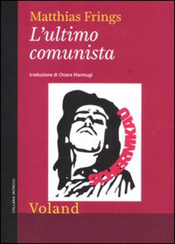 L'ultimo comunista - Librerie.coop L'ultimo comunista - Librerie.coop