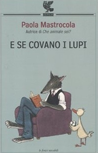 E se covano i lupi - Librerie.coop E se covano i lupi - Librerie.coop