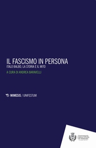 Il fascismo in persona. Italo Balbo, la storia e il mito - Librerie.coop