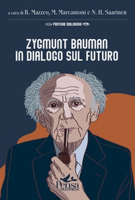 Zygmunt Bauman in dialogo sul futuro - Librerie.coop