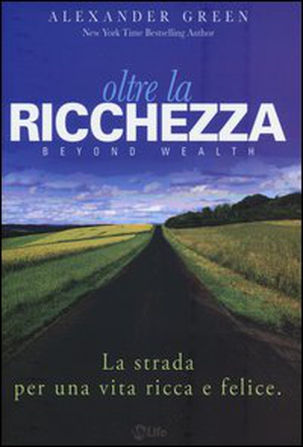 Oltre la ricchezza. La strada per una vita ricca e felice - Librerie.coop Oltre la ricchezza. La strada per una vita ricca e felice - Librerie.coop