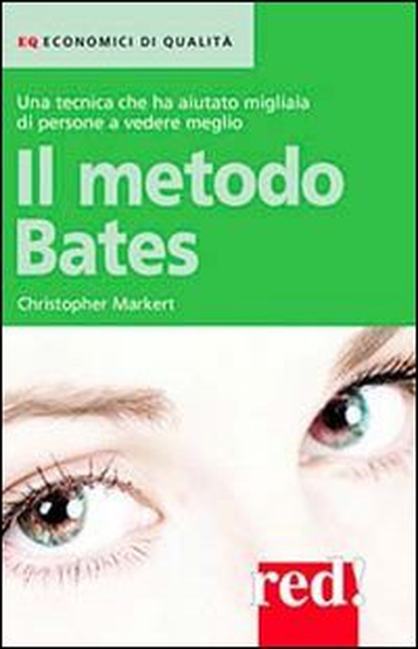 Il metodo Bates - Librerie.coop Il metodo Bates - Librerie.coop