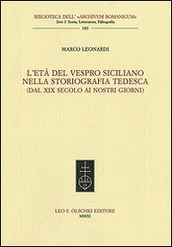 L'età del Vespro siciliano nella storiografia tedesca (dal XIX secolo ai nostri giorni) - Librerie.coop L'età del Vespro siciliano nella storiografia tedesca (dal XIX secolo ai nostri giorni) - Librerie.coop
