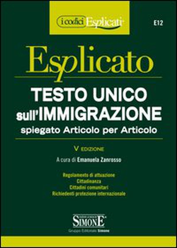 Testo Unico sull'immigrazione spiegato articolo per articolo - Librerie.coop Testo Unico sull'immigrazione spiegato articolo per articolo - Librerie.coop