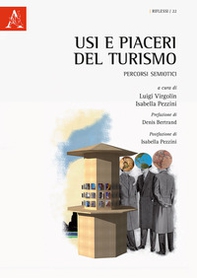 Usi e piaceri del turismo. Percorsi semiotici - Librerie.coop