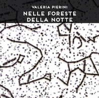 Nelle foreste della notte - Librerie.coop