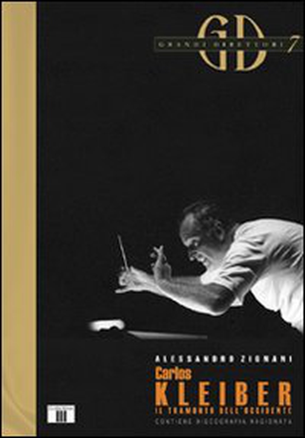 Carlos Kleiber. Il tramonto dell'Occidente - Librerie.coop Carlos Kleiber. Il tramonto dell'Occidente - Librerie.coop