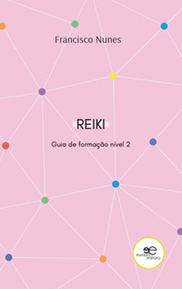 Guia de formação de reiki. Nível 2 - Librerie.coop Guia de formação de reiki. Nível 2 - Librerie.coop