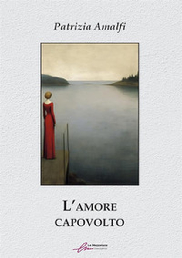 L'amore capovolto - Librerie.coop L'amore capovolto - Librerie.coop
