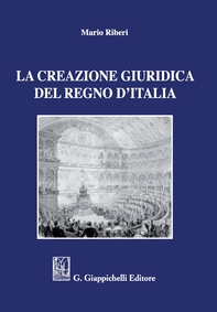 La creazione giuridica del Regno d’Italia - e-Book - Librerie.coop La creazione giuridica del Regno d’Italia - e-Book - Librerie.coop