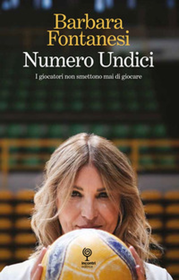 Numero undici. I giocatori non smettono mai di giocare - Librerie.coop