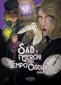 Sad e i cerchi del tempo oscuro - Librerie.coop Sad e i cerchi del tempo oscuro - Librerie.coop