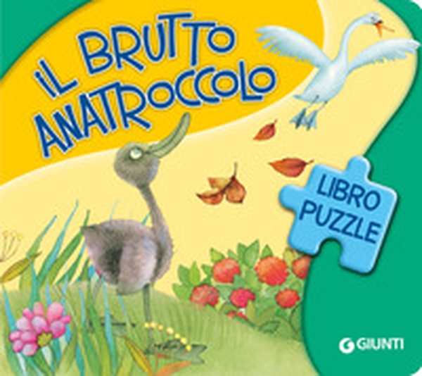 Il brutto anatroccolo - Librerie.coop Il brutto anatroccolo - Librerie.coop