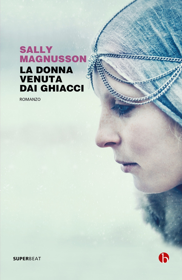 La donna venuta dai ghiacci - Librerie.coop La donna venuta dai ghiacci - Librerie.coop