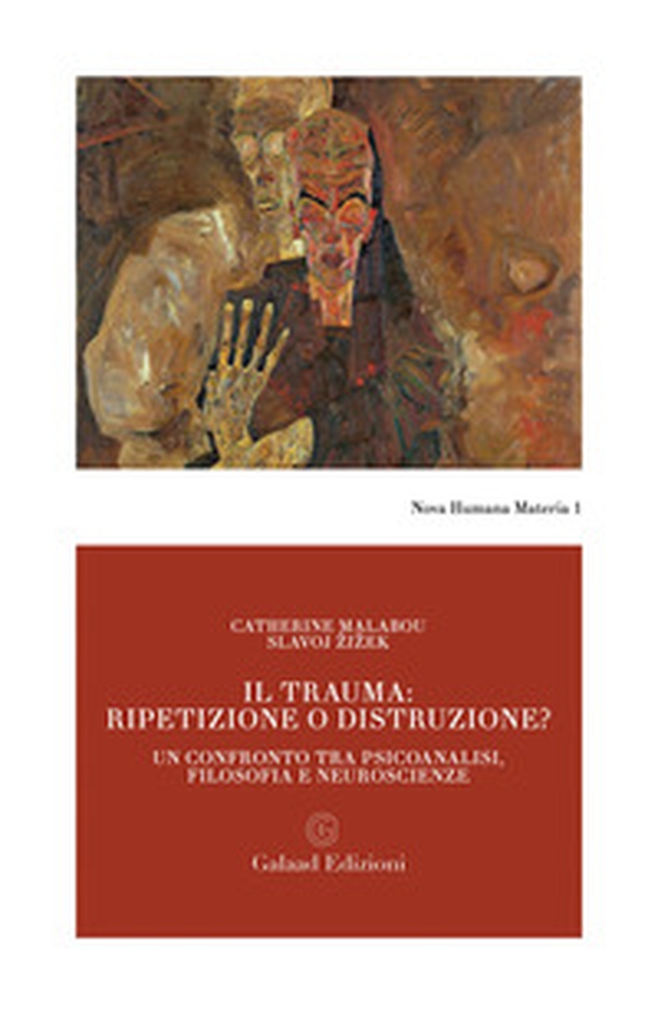 Il trauma: ripetizione o distruzione? Un confronto tra psicoanalisi, filosofia e neuroscienze - Librerie.coop Il trauma: ripetizione o distruzione? Un confronto tra psicoanalisi, filosofia e neuroscienze - Librerie.coop