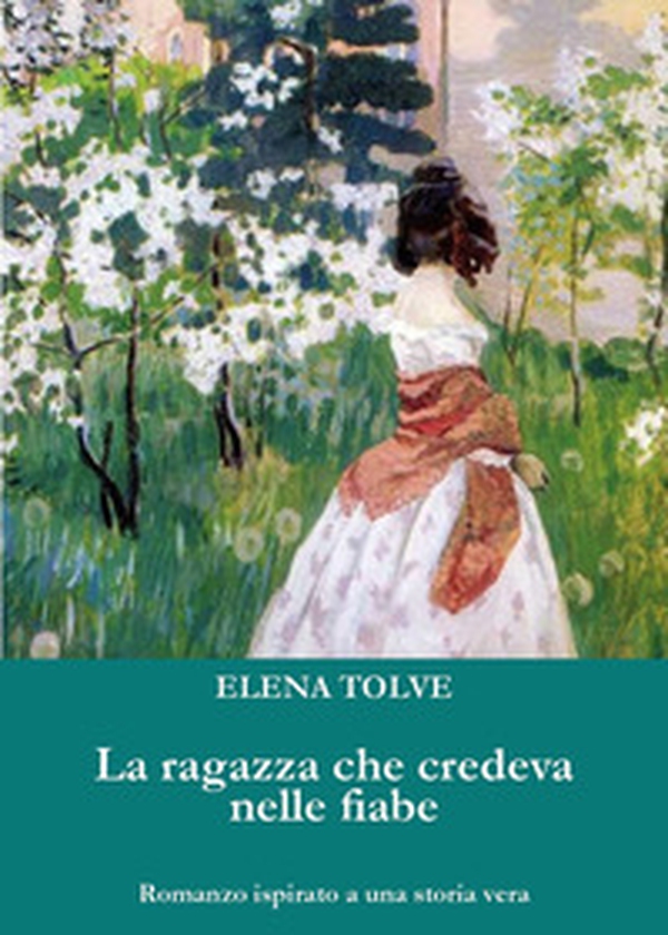 La ragazza che credeva nelle fiabe - Librerie.coop La ragazza che credeva nelle fiabe - Librerie.coop