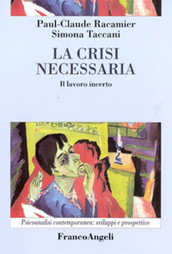 La crisi necessaria. Il lavoro incerto - Librerie.coop La crisi necessaria. Il lavoro incerto - Librerie.coop