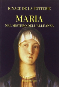 Maria nel mistero dell'alleanza - Librerie.coop Maria nel mistero dell'alleanza - Librerie.coop