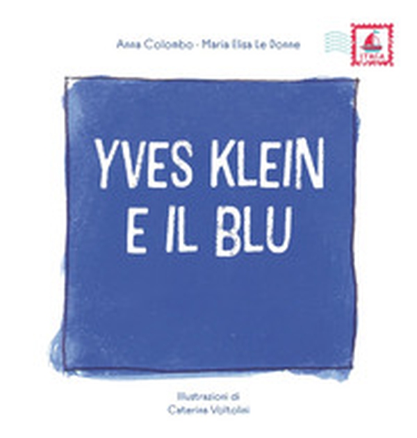 Yves Klein e il blu - Librerie.coop Yves Klein e il blu - Librerie.coop