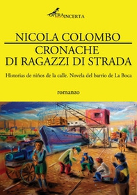Cronache di ragazzi di strada - Librerie.coop