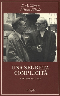 Una segreta complicità. Lettere 1933-1983 - Librerie.coop