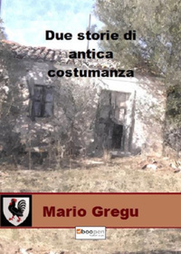 Due storie di antica costumanza - Librerie.coop Due storie di antica costumanza - Librerie.coop