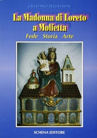 La madonna di Loreto a Molfetta. Fede, storia, arte - Librerie.coop