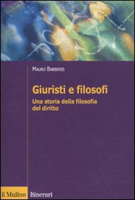 Giuristi e filosofi. Una storia della filosofia del diritto - Librerie.coop