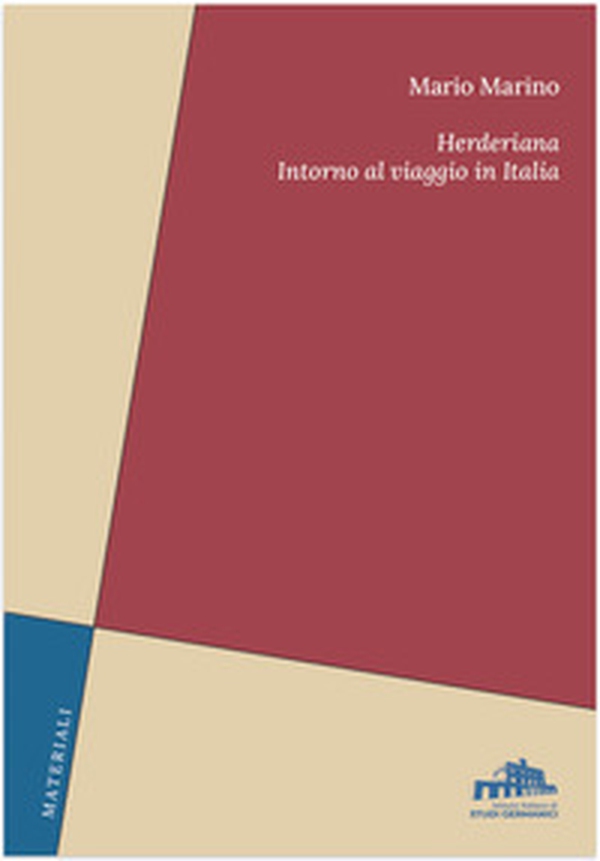 Herderiana. Intorno al viaggio in Italia - Librerie.coop Herderiana. Intorno al viaggio in Italia - Librerie.coop