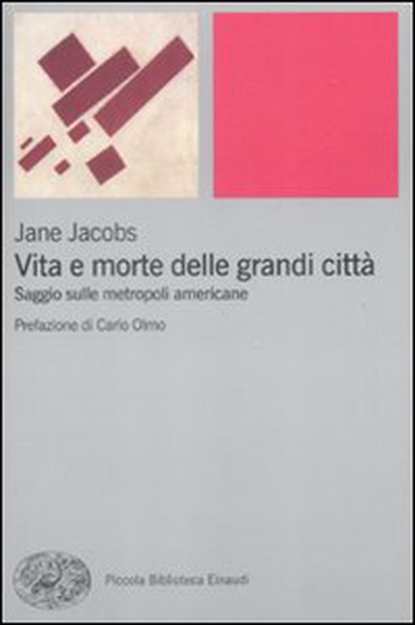 Vita e morte delle grandi città. Saggio sulle metropoli americane - Librerie.coop Vita e morte delle grandi città. Saggio sulle metropoli americane - Librerie.coop