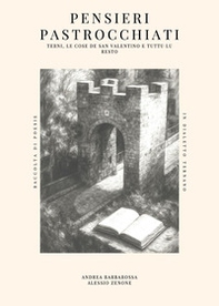 Pensieri pastrocchiati. Terni, le cose de San Valentino e tuttu lu resto - Librerie.coop