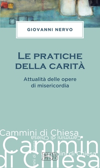 Le Pratiche della carità - Librerie.coop Le Pratiche della carità - Librerie.coop