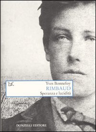 Rimbaud. Speranza e lucidità - Librerie.coop