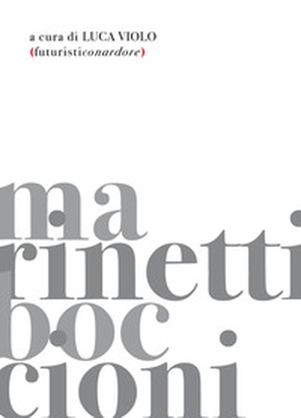Futuristiconardore - Librerie.coop Futuristiconardore - Librerie.coop