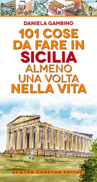 101 cose da fare in Sicilia almeno una volta nella vita - Librerie.coop 101 cose da fare in Sicilia almeno una volta nella vita - Librerie.coop