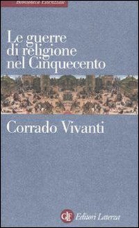 Le guerre di religione nel Cinquecento - Librerie.coop