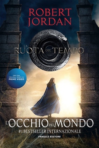 L'occhio del mondo. La ruota del tempo - Vol. 1 - Librerie.coop L'occhio del mondo. La ruota del tempo - Vol. 1 - Librerie.coop