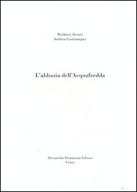 L'Abbazia dell'Acquafredda - Librerie.coop