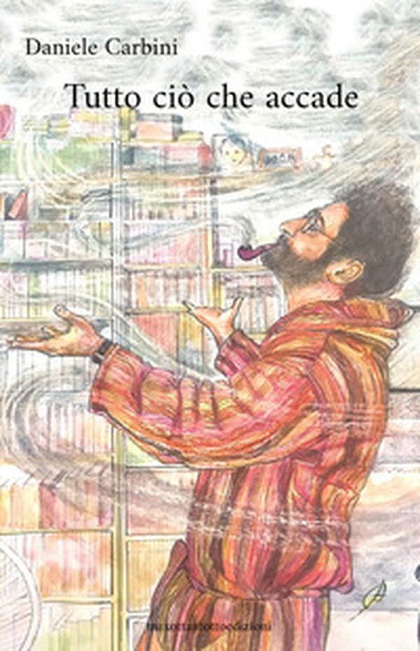 Tutto ciò che accade - Librerie.coop Tutto ciò che accade - Librerie.coop