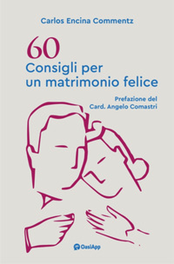 60 consigli per un matrimonio felice - Librerie.coop 60 consigli per un matrimonio felice - Librerie.coop