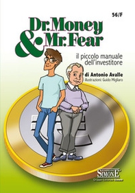 Dr. Money & Mr. Fear. Il piccolo manuale dell'investitore - Librerie.coop Dr. Money & Mr. Fear. Il piccolo manuale dell'investitore - Librerie.coop