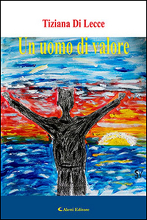 Un uomo di valore - Librerie.coop Un uomo di valore - Librerie.coop