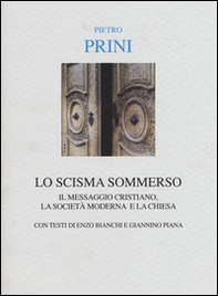 Lo scisma sommerso. Il messaggio cristiano, la società moderna e la Chiesa cattolica - Librerie.coop Lo scisma sommerso. Il messaggio cristiano, la società moderna e la Chiesa cattolica - Librerie.coop