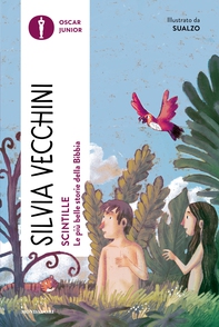Scintille. Le più belle storie della Bibbia - Librerie.coop