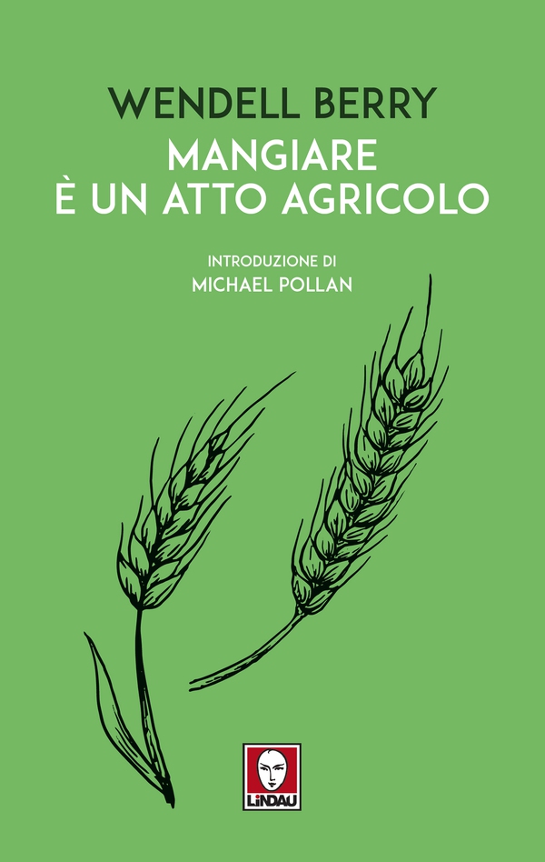 Mangiare è un atto agricolo - Librerie.coop Mangiare è un atto agricolo - Librerie.coop