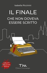 Il finale che non doveva essere scritto - Librerie.coop